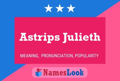 Astrips Julieth Name Poster