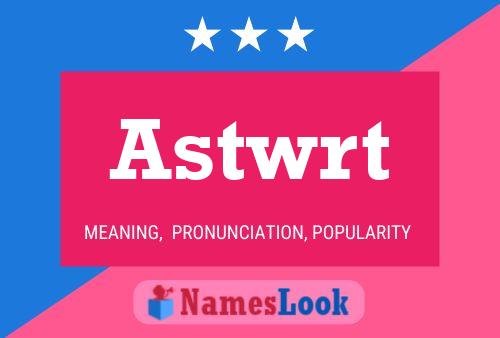 Astwrt Name Poster