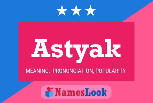 Astyak Name Poster