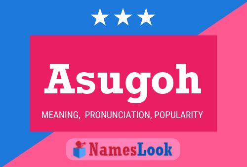 Asugoh Name Poster