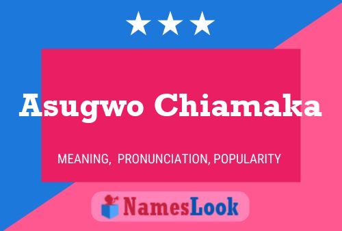 Asugwo Chiamaka Name Poster