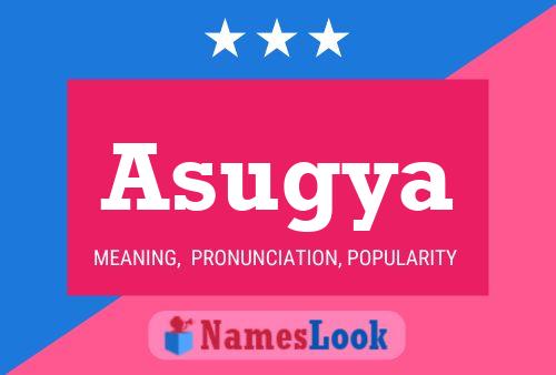 Asugya Name Poster