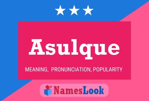 Asulque Name Poster