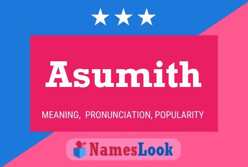 Asumith Name Poster