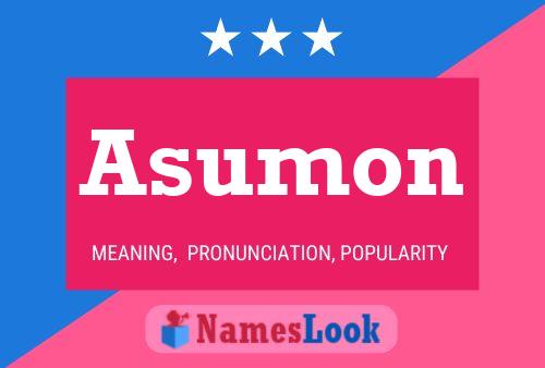 Asumon Name Poster