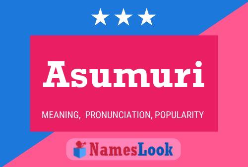 Asumuri Name Poster