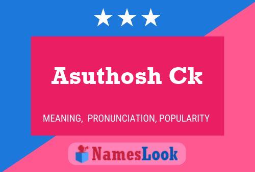 Asuthosh Ck Name Poster