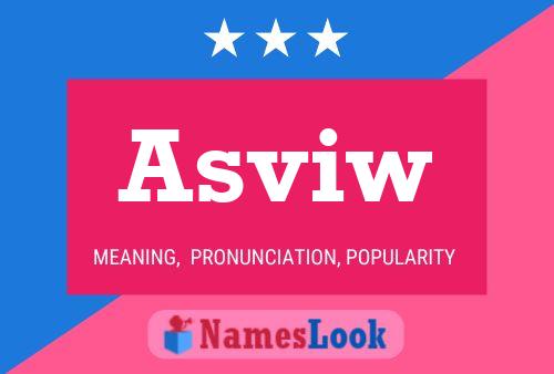 Asviw Name Poster