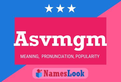 Asvmgm Name Poster