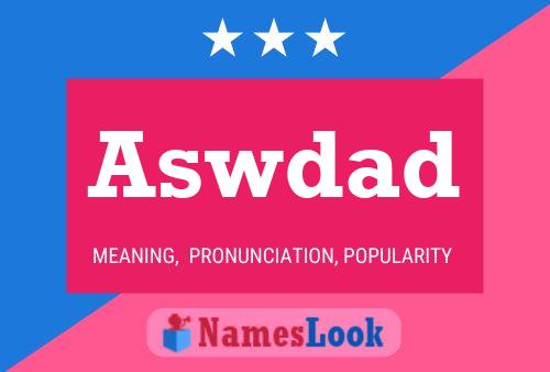 Aswdad Name Poster