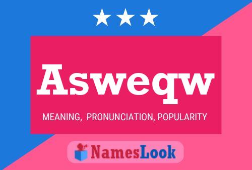 Asweqw Name Poster