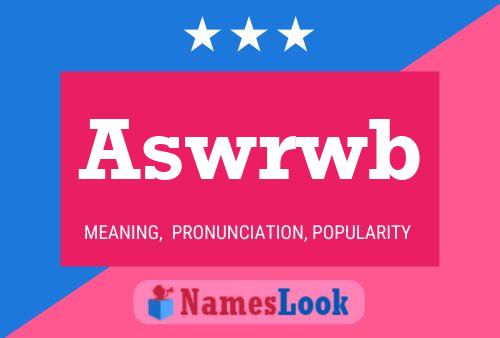 Aswrwb Name Poster