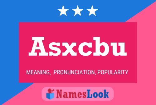 Asxcbu Name Poster