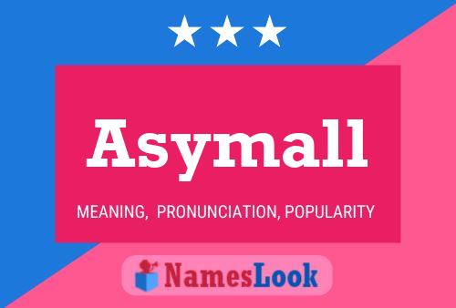 Asymall Name Poster