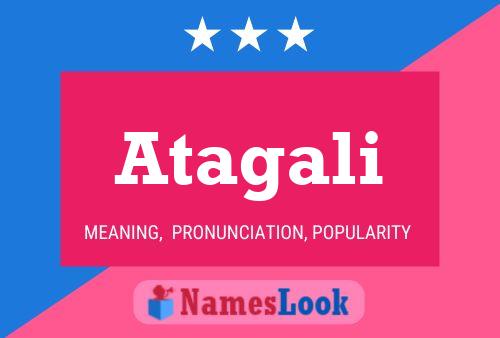 Atagali Name Poster