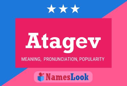 Atagev Name Poster