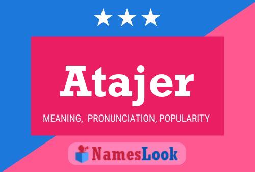 Atajer Name Poster