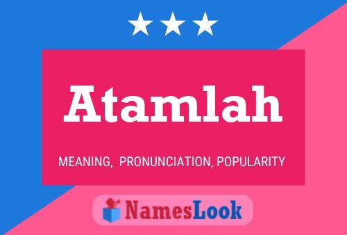 Atamlah Name Poster