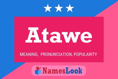 Atawe Name Poster