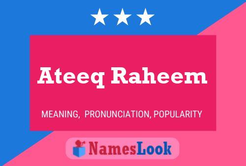 Ateeq Raheem Name Poster