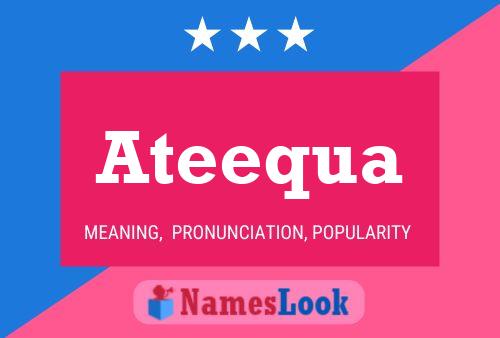 Ateequa Name Poster