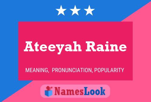 Ateeyah Raine Name Poster