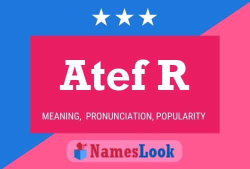 Atef R Name Poster