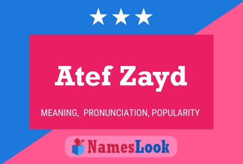 Atef Zayd Name Poster