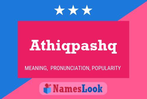 Athiqpashq Name Poster