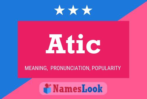 Atic Name Poster