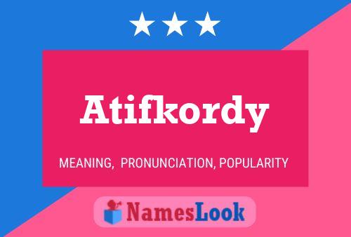 Atifkordy Name Poster