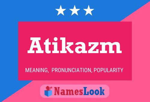 Atikazm Name Poster