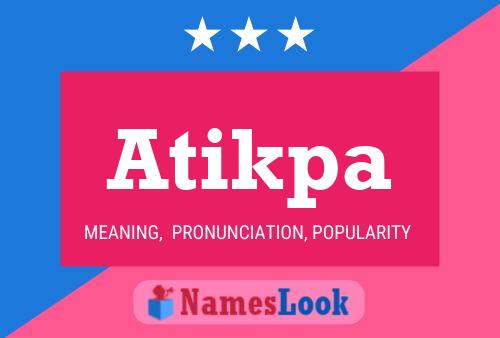 Atikpa Name Poster