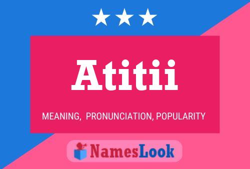 Atitii Name Poster