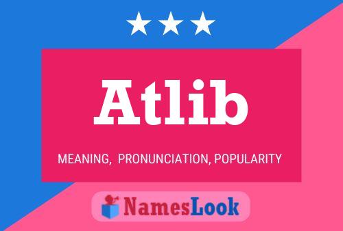 Atlib Name Poster