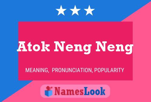 Atok Neng Neng Name Poster