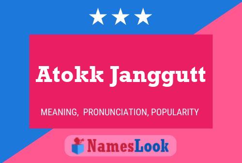 Atokk Janggutt Name Poster