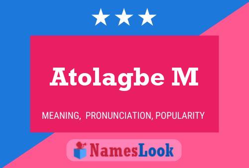 Atolagbe M Name Poster