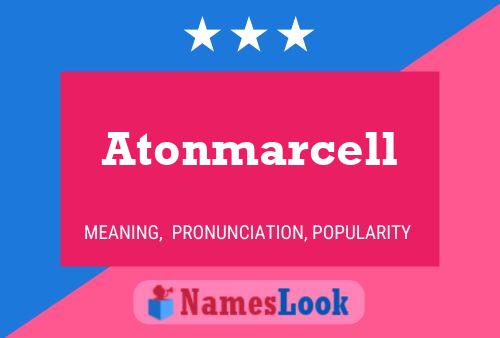 Atonmarcell Name Poster