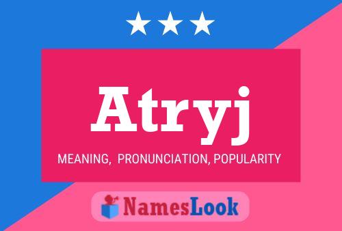 Atryj Name Poster