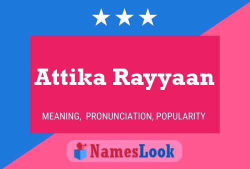 Attika Rayyaan Name Poster