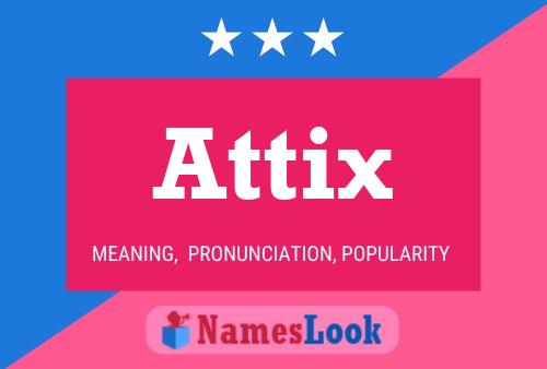 Attix Name Poster