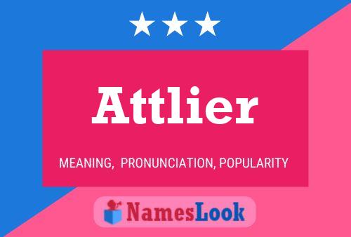 Attlier Name Poster