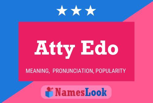 Atty Edo Name Poster