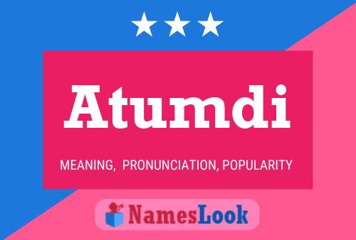 Atumdi Name Poster