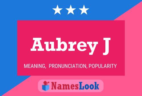 Aubrey J Name Poster