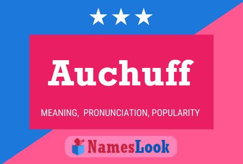 Auchuff Name Poster