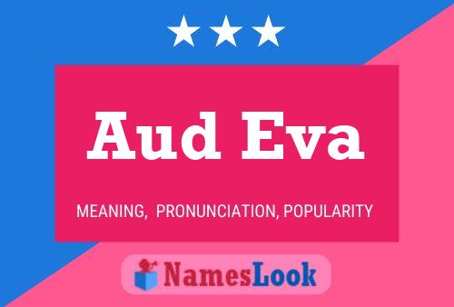 Aud Eva Name Poster