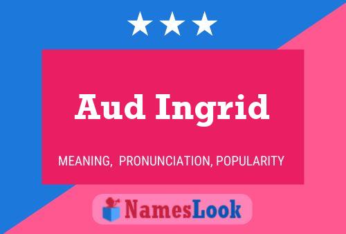 Aud Ingrid Name Poster