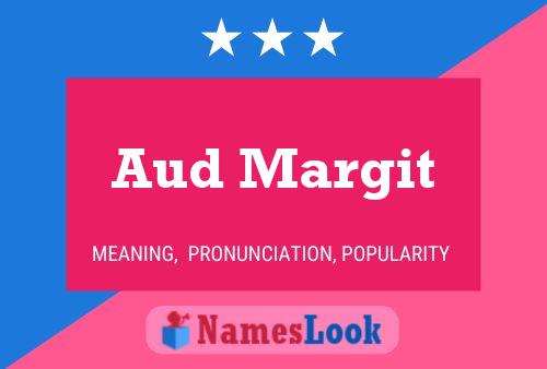 Aud Margit Name Poster